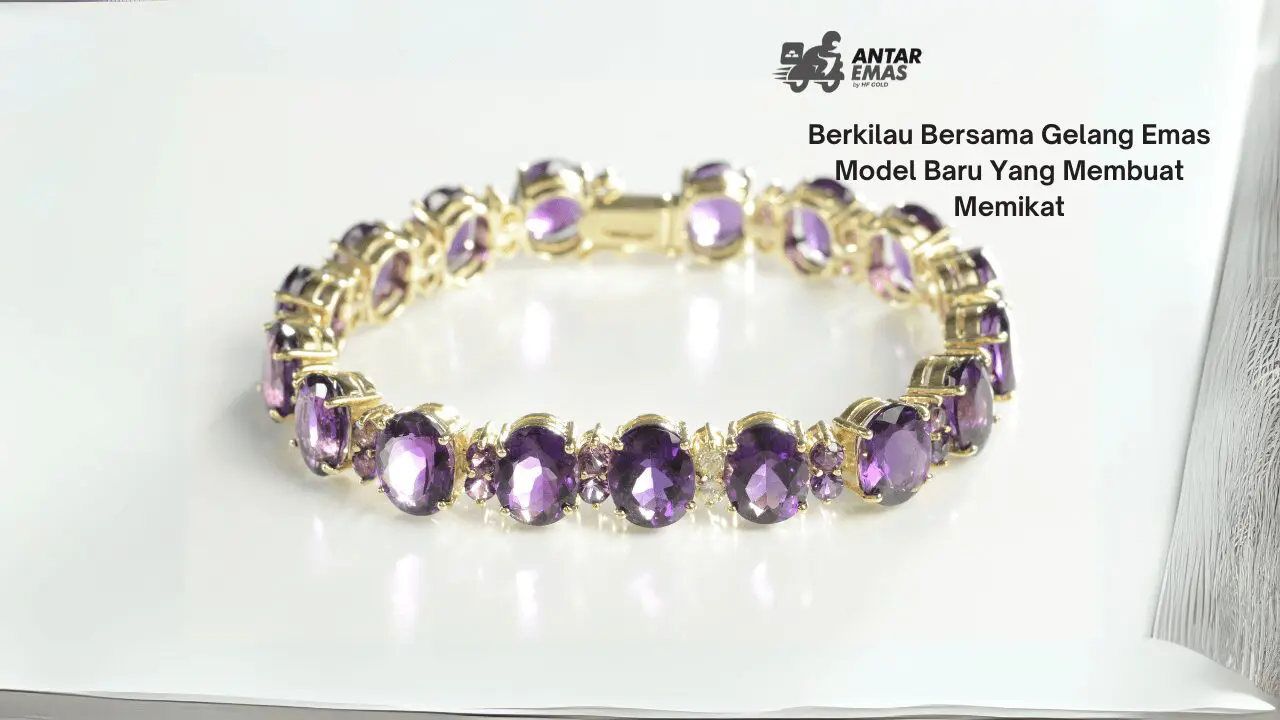 Gelang Emas Model Baru
