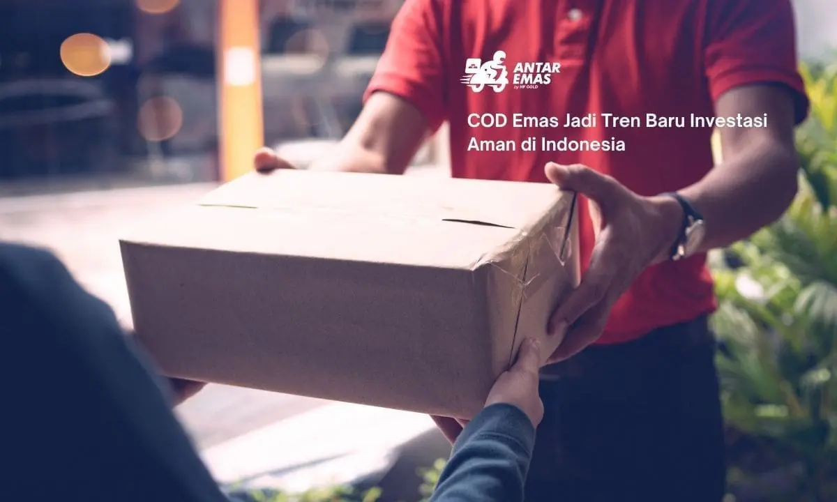 COD Emas Jadi Tren Baru Investasi Aman di Indonesia
