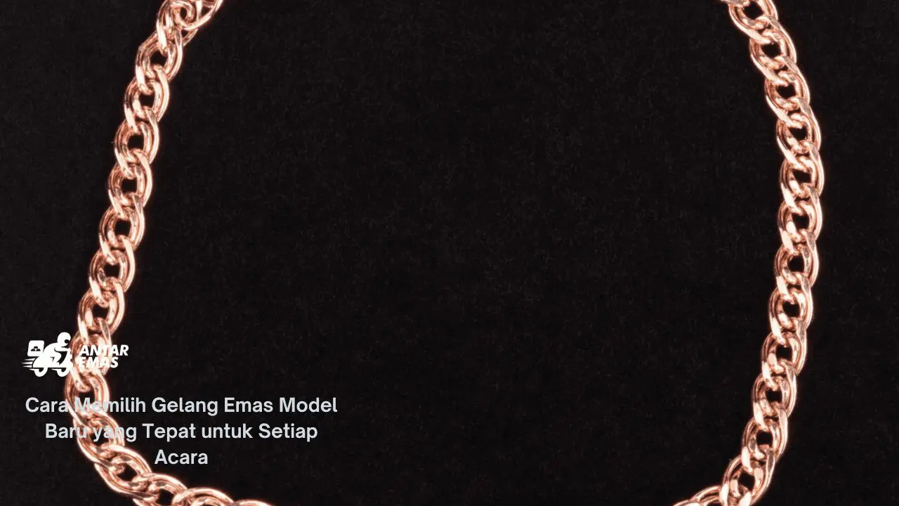Gelang Emas Model Baru