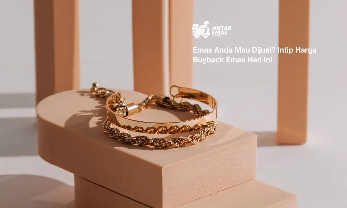 Emas Anda Mau Dijual? Intip Harga Buyback Emas Hari Ini