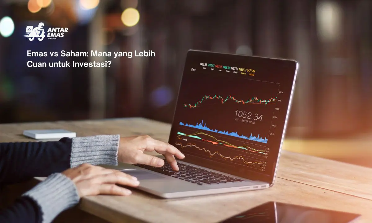 Emas vs Saham: Mana yang Lebih Cuan untuk Investasi?