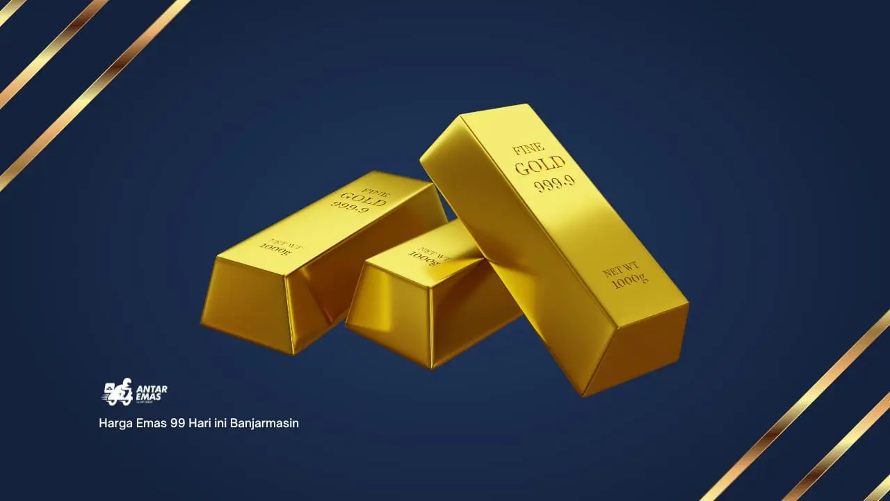 Harga Emas 99 Hari ini Banjarmasin