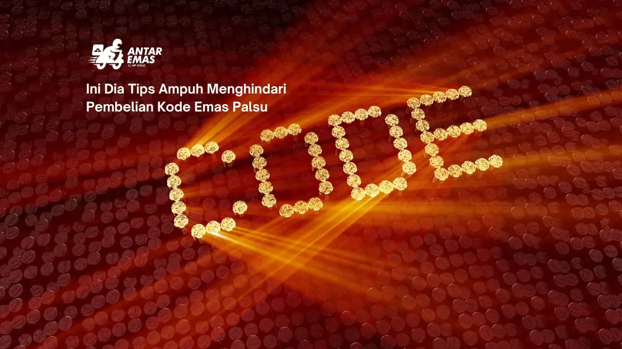 Ini Dia Tips Ampuh Menghindari Pembelian Kode Emas Palsu