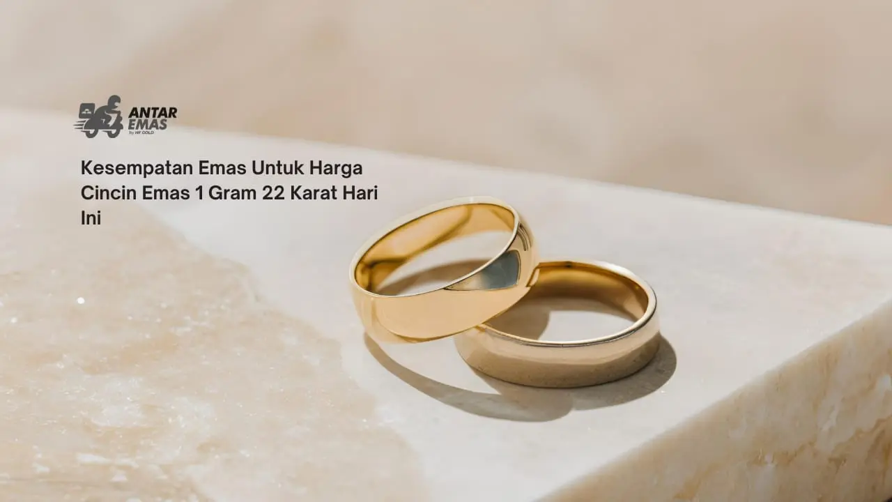 Kesempatan Emas Untuk Harga Cincin Emas 1 Gram 22 Karat Hari Ini
