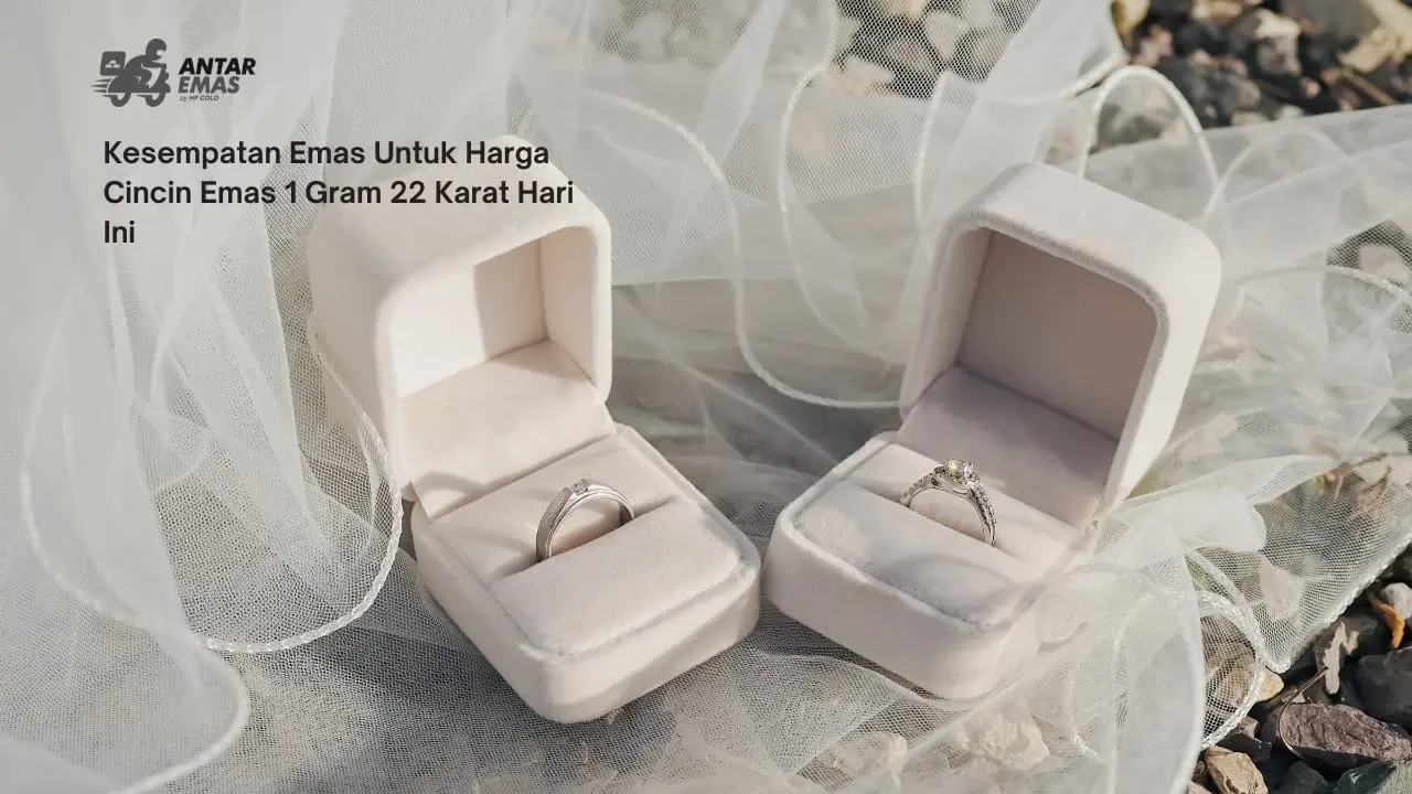 Kesempatan Emas Untuk Harga Cincin Emas 1 Gram 22 Karat Hari Ini