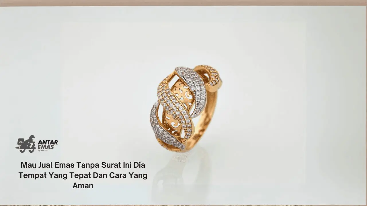 Jual Emas Tanpa Surat