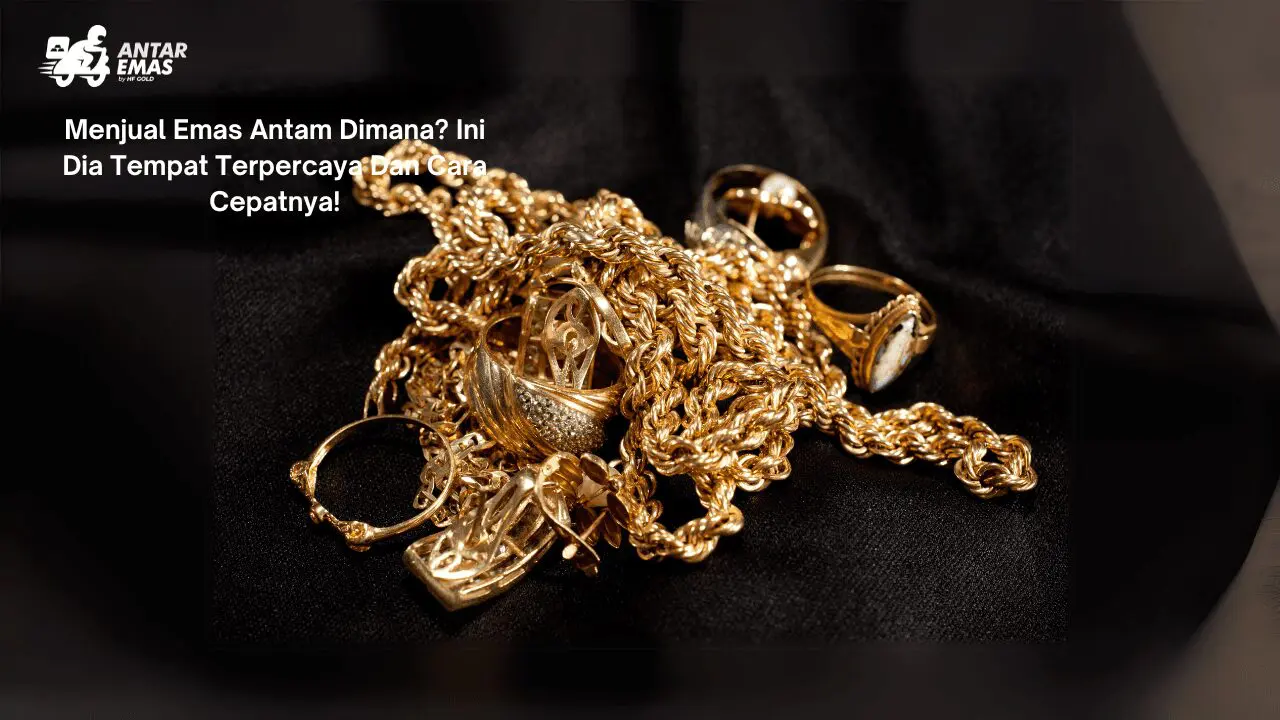 Menjual Emas Antam