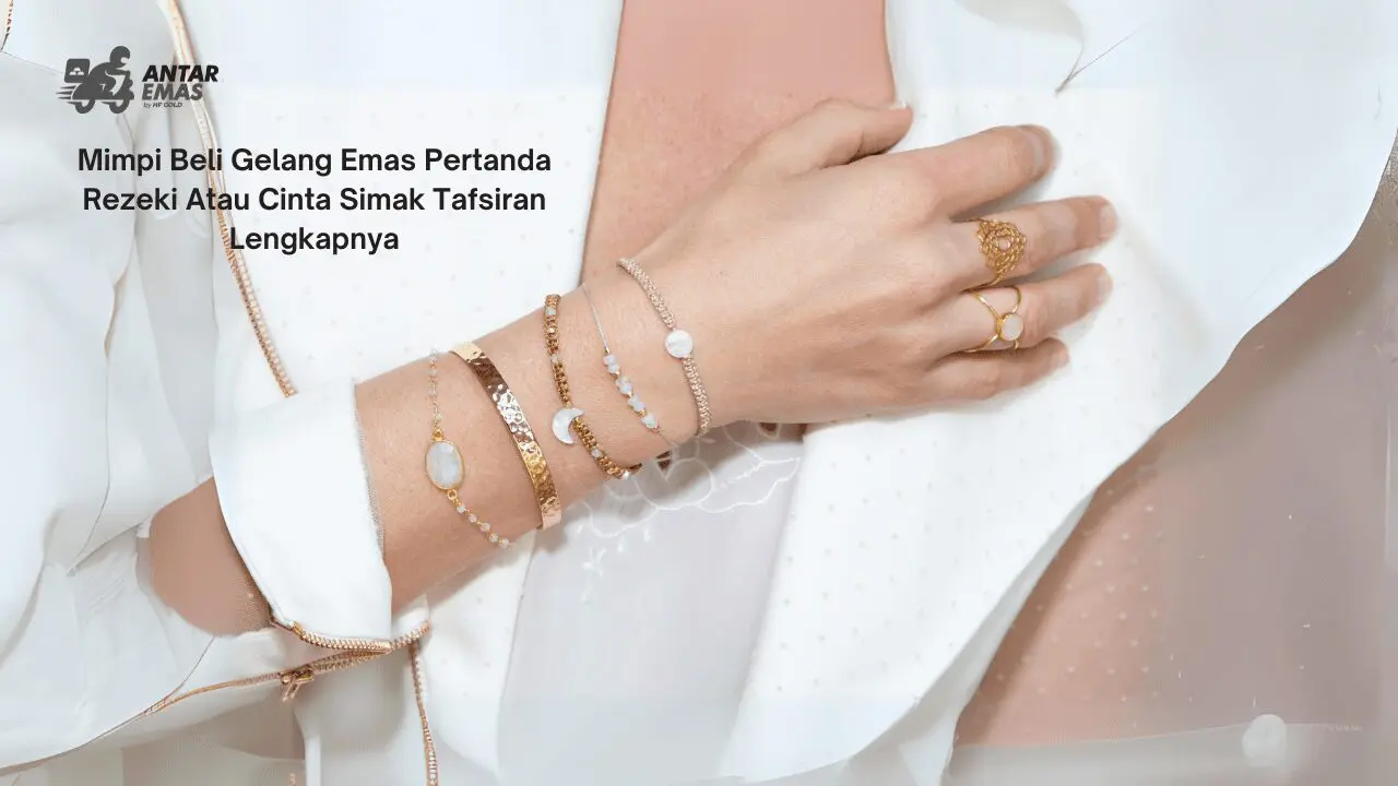 Mimpi Beli Gelang Emas
