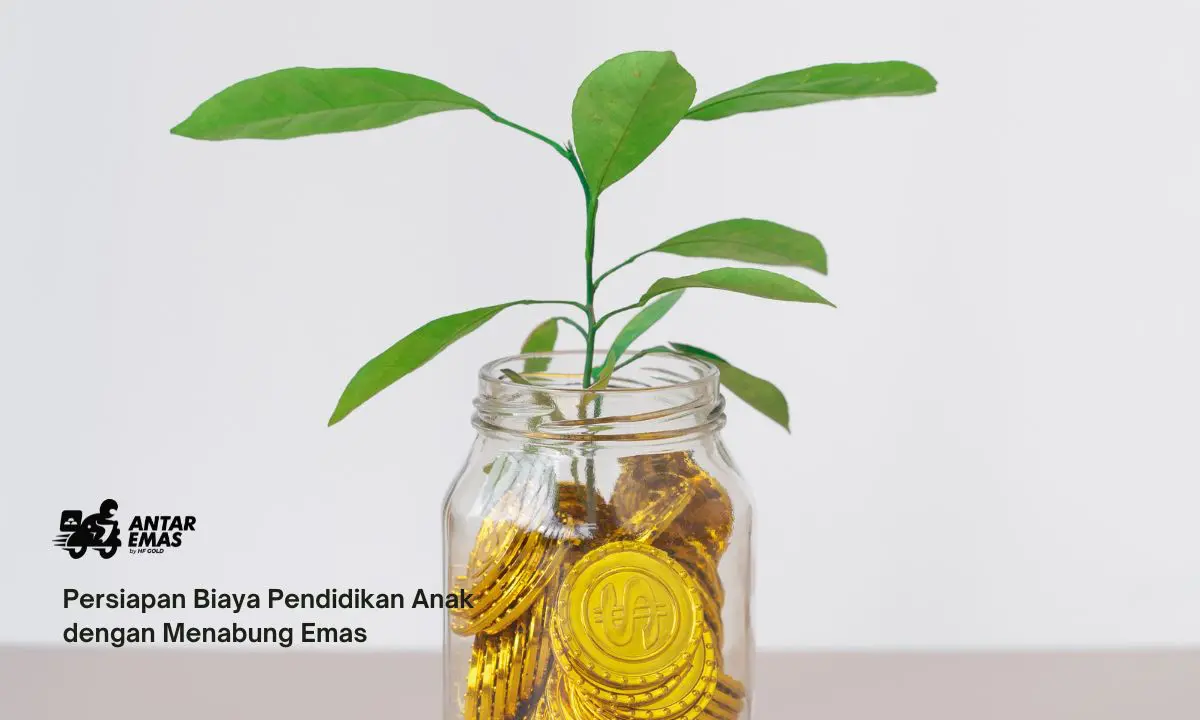 Persiapan Biaya Pendidikan Anak dengan Menabung Emas