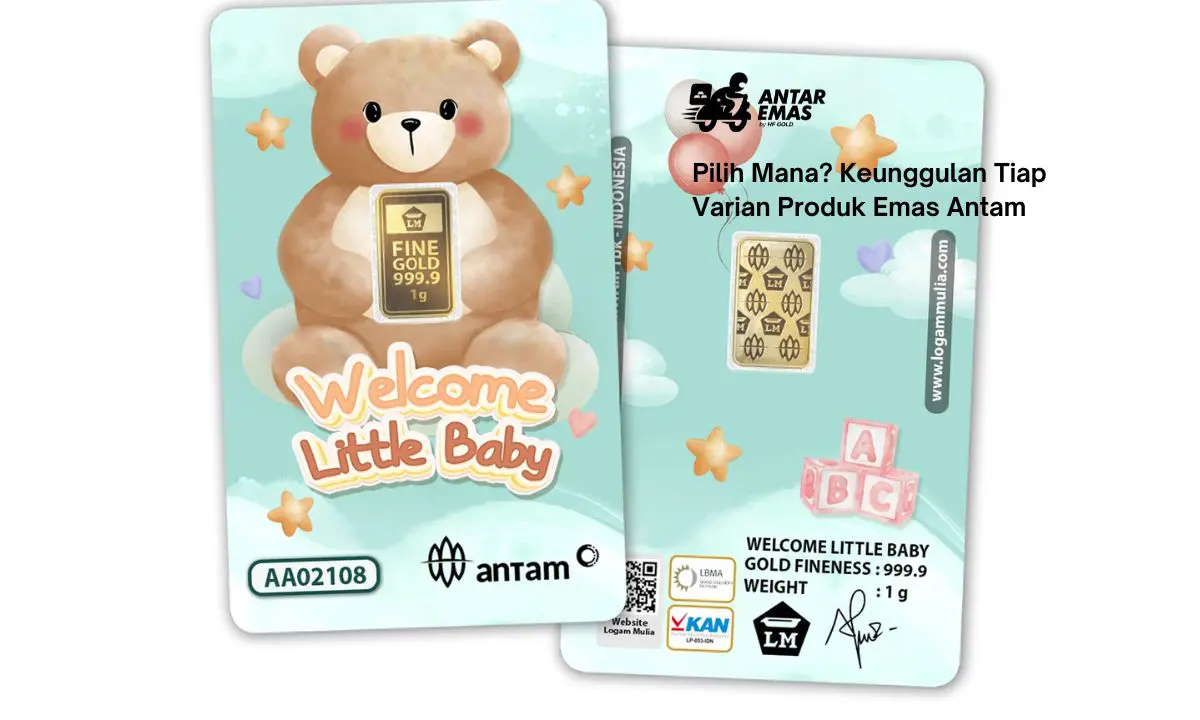 Pilih Mana? Keunggulan Tiap Varian Produk Emas Antam