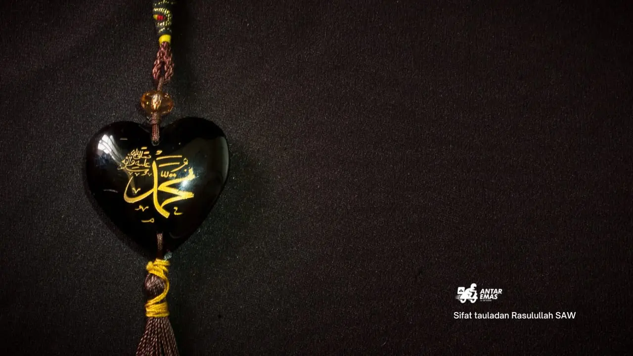 Sifat tauladan Rasulullah SAW