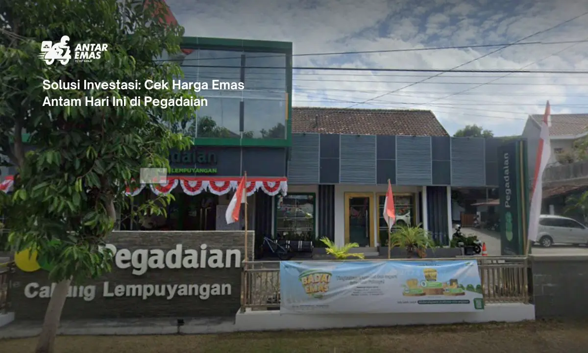 Solusi Investasi: Cek Harga Emas Antam Hari Ini di Pegadaian