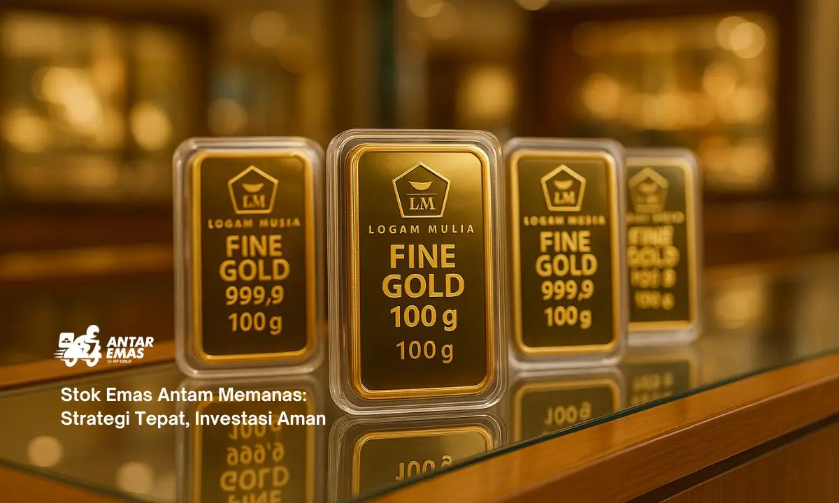 Stok Emas Antam Memanas: Strategi Tepat, Investasi Aman
