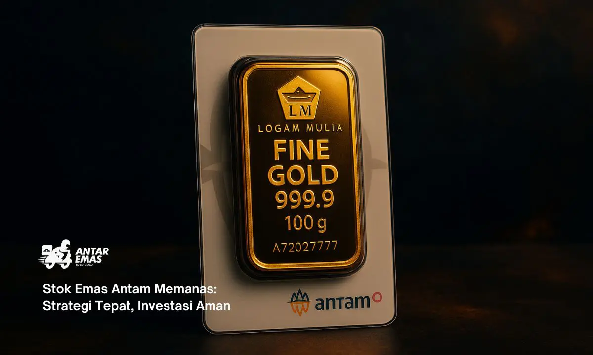 Stok Emas Antam Memanas: Strategi Tepat, Investasi Aman
