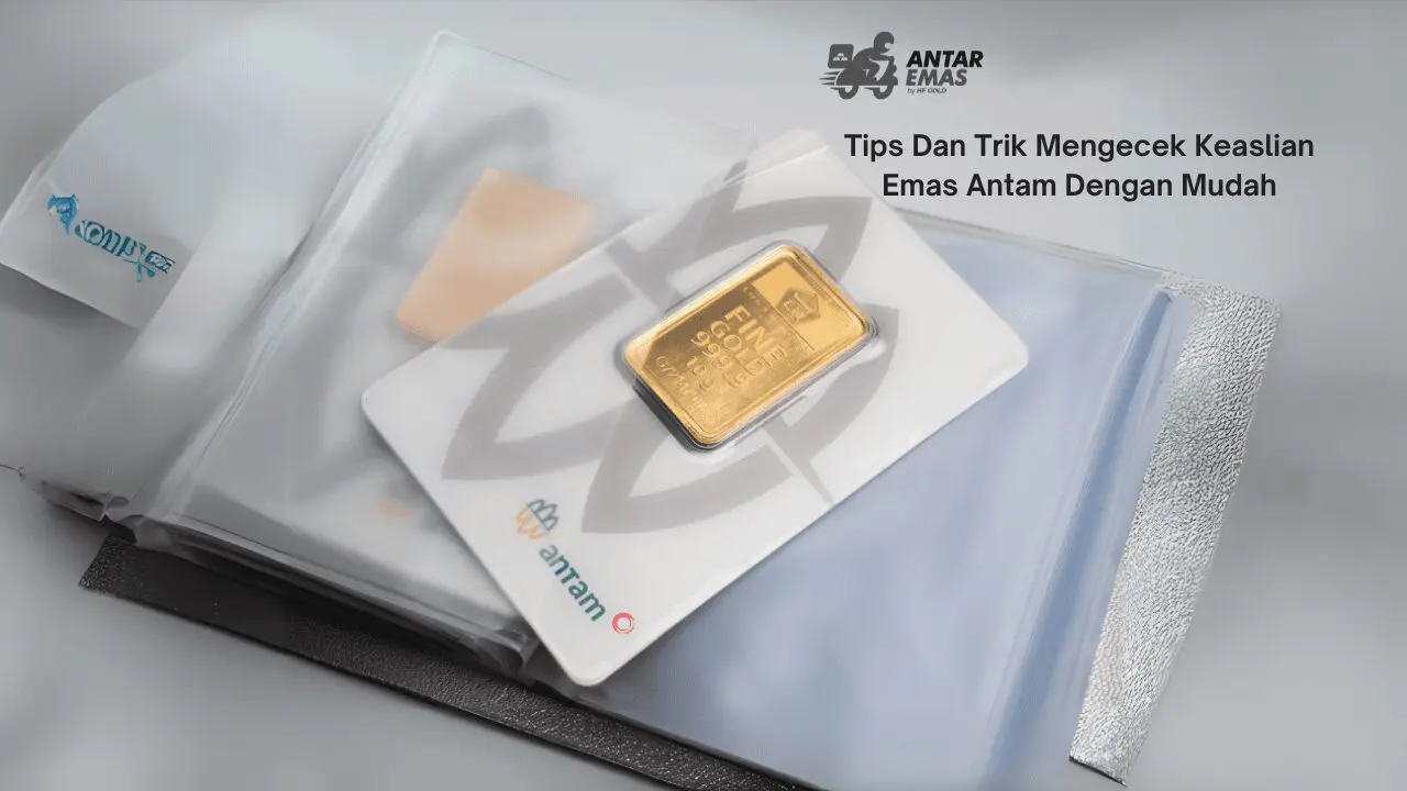 Mengecek Keaslian Emas Antam