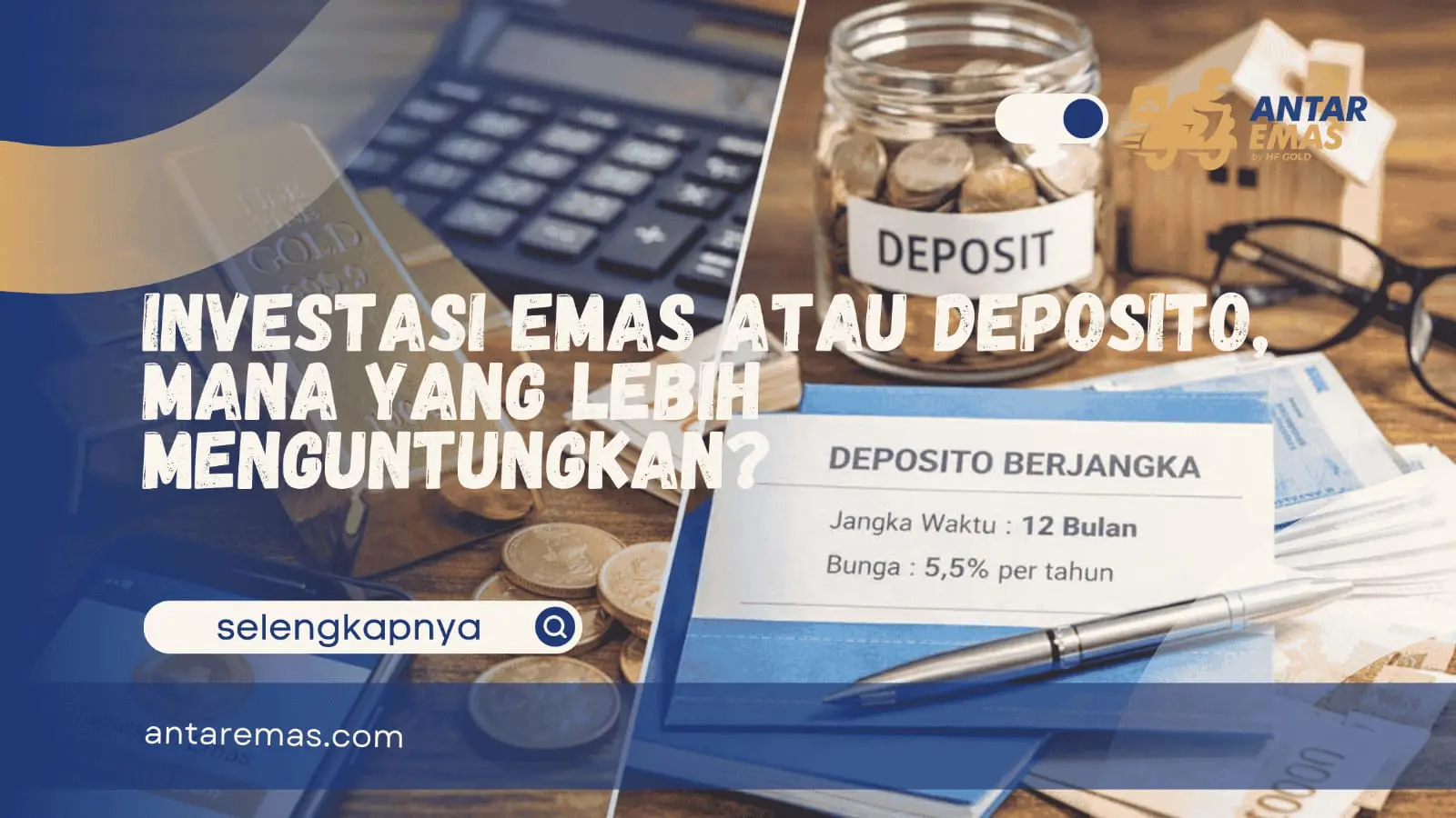 Investasi Emas atau Deposito