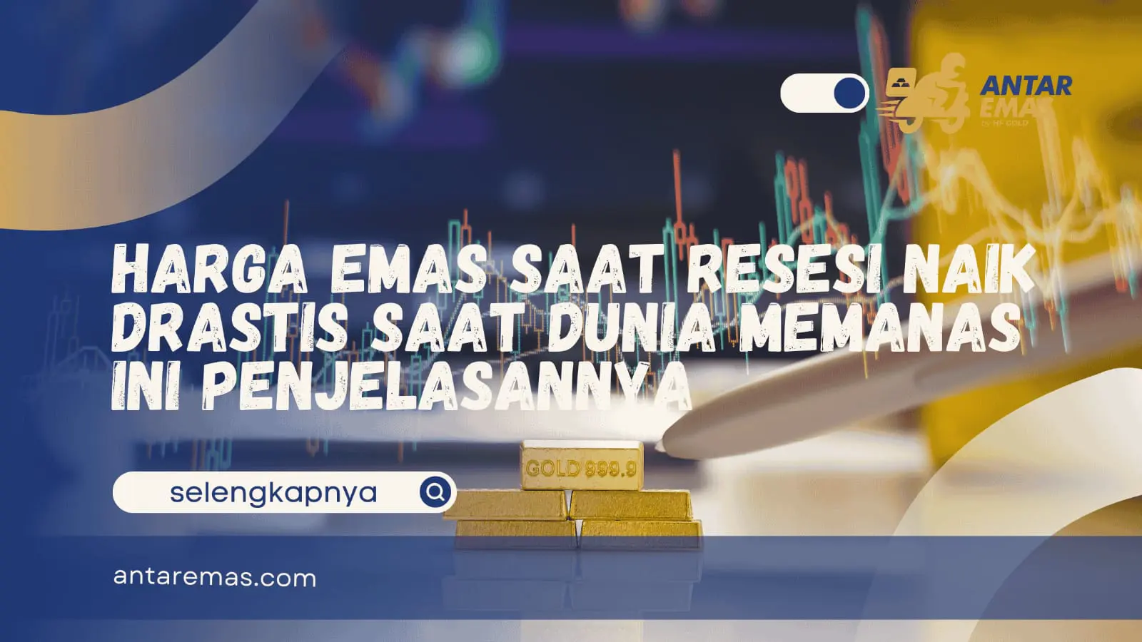Harga Emas Saat Resesi Naik