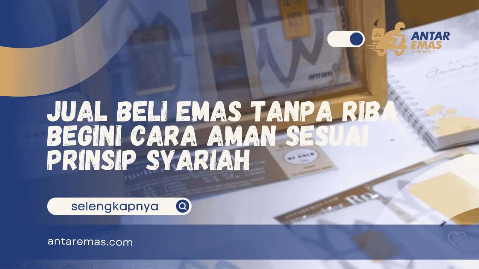 Jual Beli Emas yang Tidak Mengandung Riba