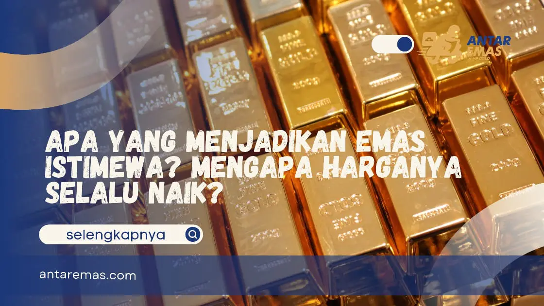 Apa Yang Menjadikan Emas Istimewa?