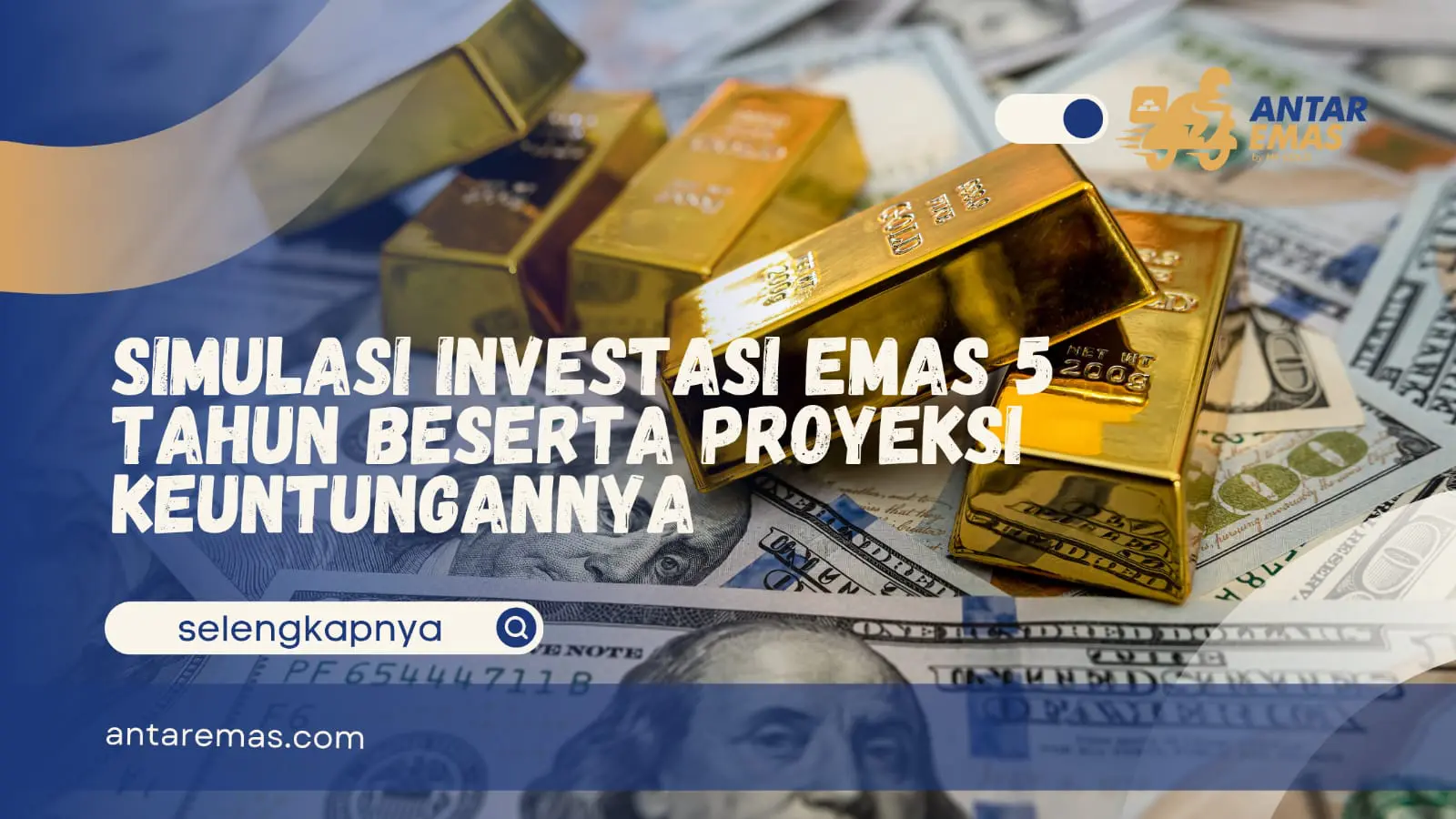 Simulasi Investasi Emas 5 Tahun Beserta Proyeksi Keuntungannya