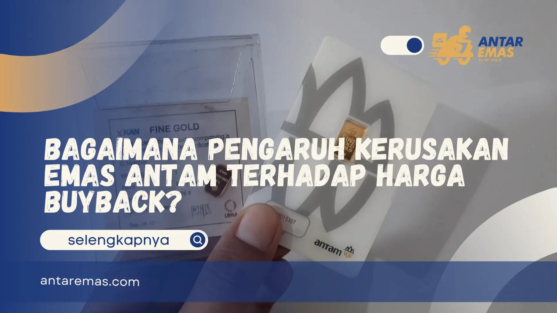kerusakan emas Antam terhadap harga buyback