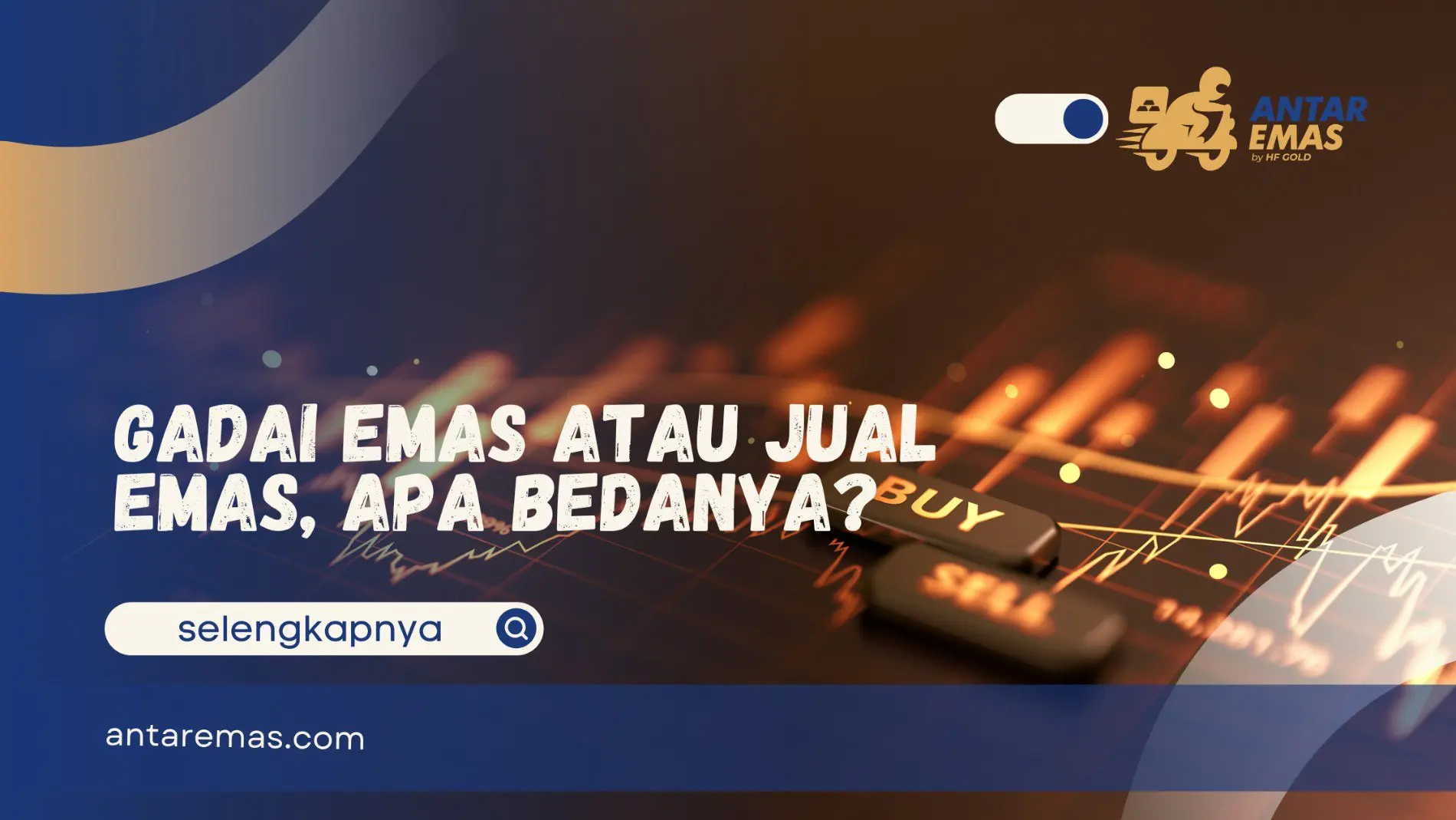 Gadai Emas atau Jual Emas, Apa Bedanya? 