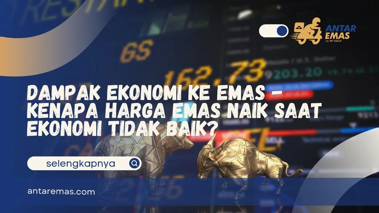Dampak Ekonomi ke Emas