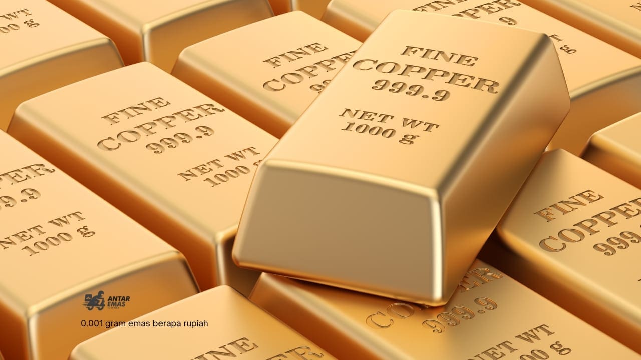 0.001 gram emas berapa rupiah