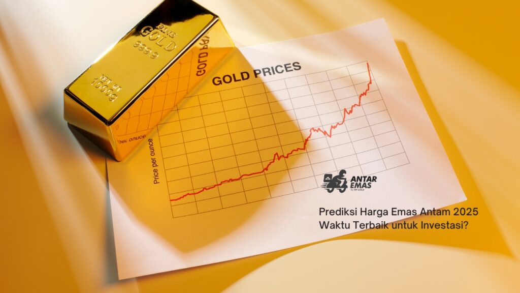 Prediksi Harga Emas Antam 2025 Waktu Terbaik untuk Investasi?