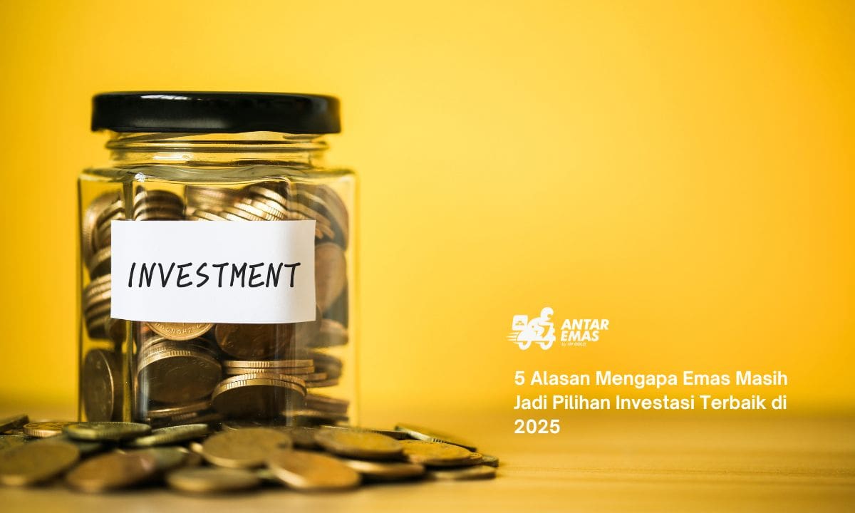 7 Alasan Emas Tetap Jadi Investasi Menggiurkan di Era Modern