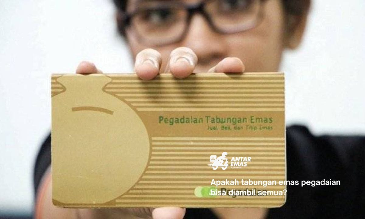 Apakah tabungan emas pegadaian bisa diambil semua?