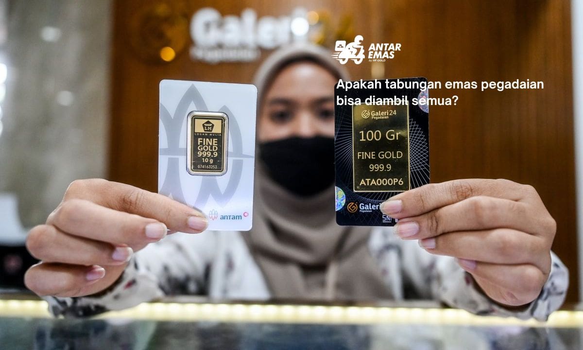 Apakah tabungan emas pegadaian bisa diambil semua?