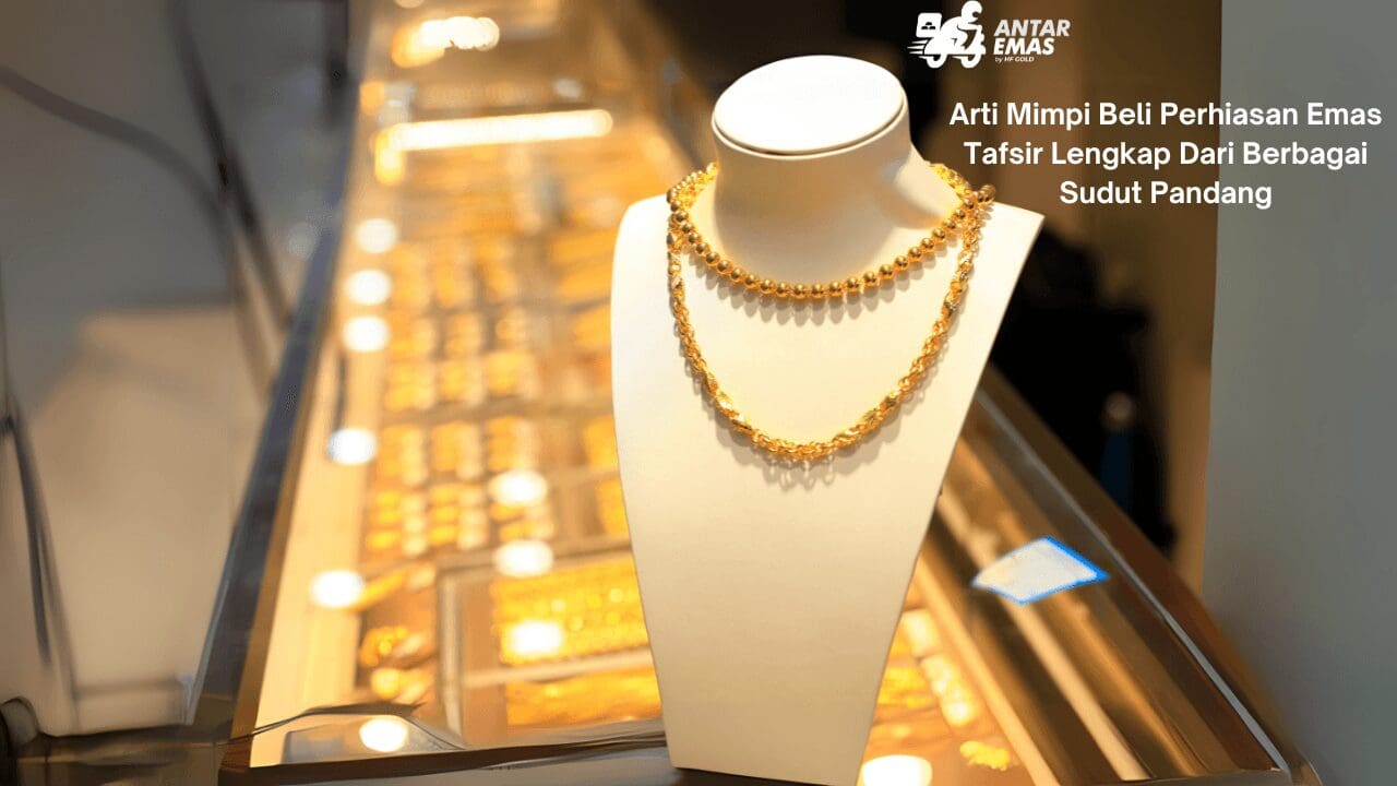 Mimpi Beli Perhiasan Emas