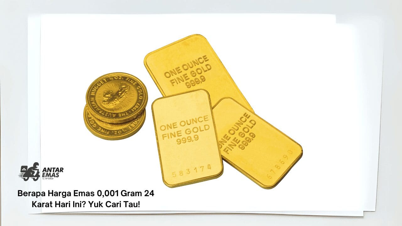 Harga Emas 0,001 Gram 24 Karat