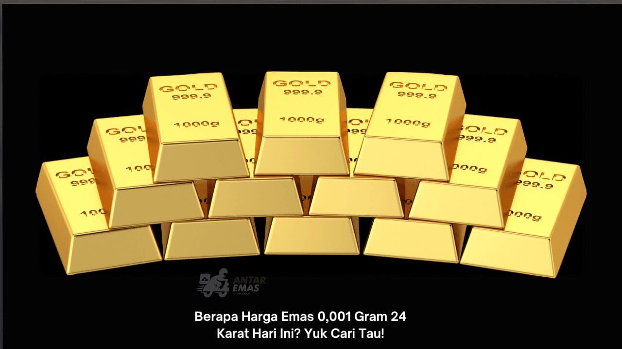Harga Emas 0,001 Gram 24 Karat
