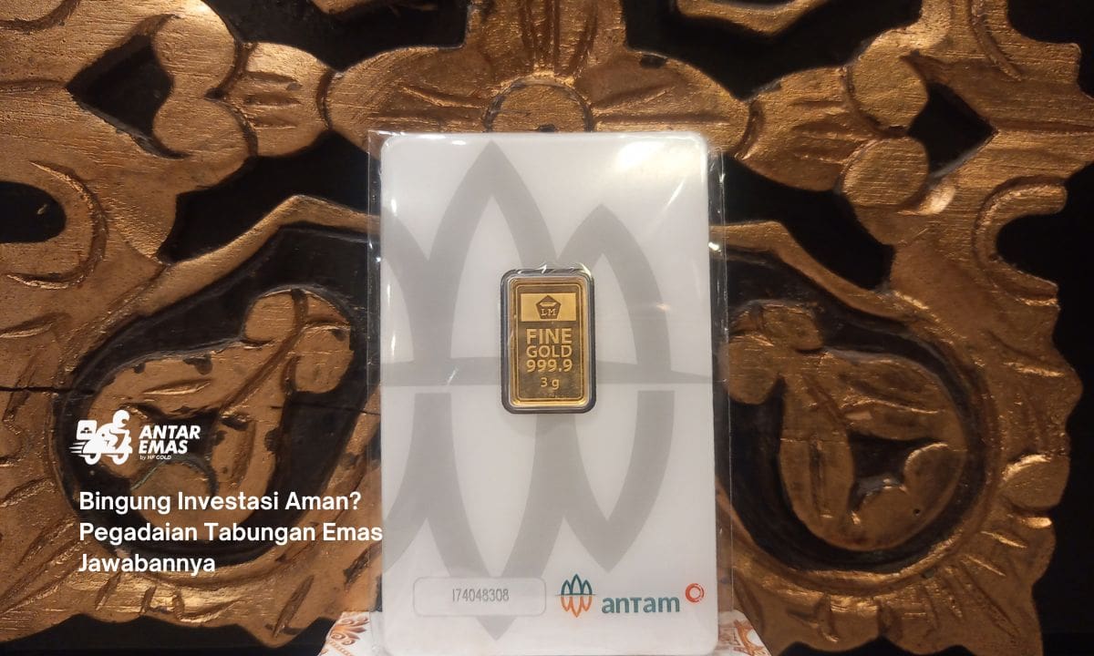 Bingung Investasi Aman? Pegadaian Tabungan Emas Jawabannya