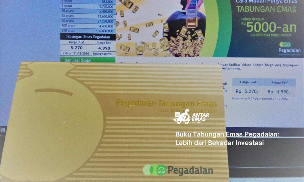 Buku Tabungan Emas Pegadaian: Lebih dari Sekadar Investasi