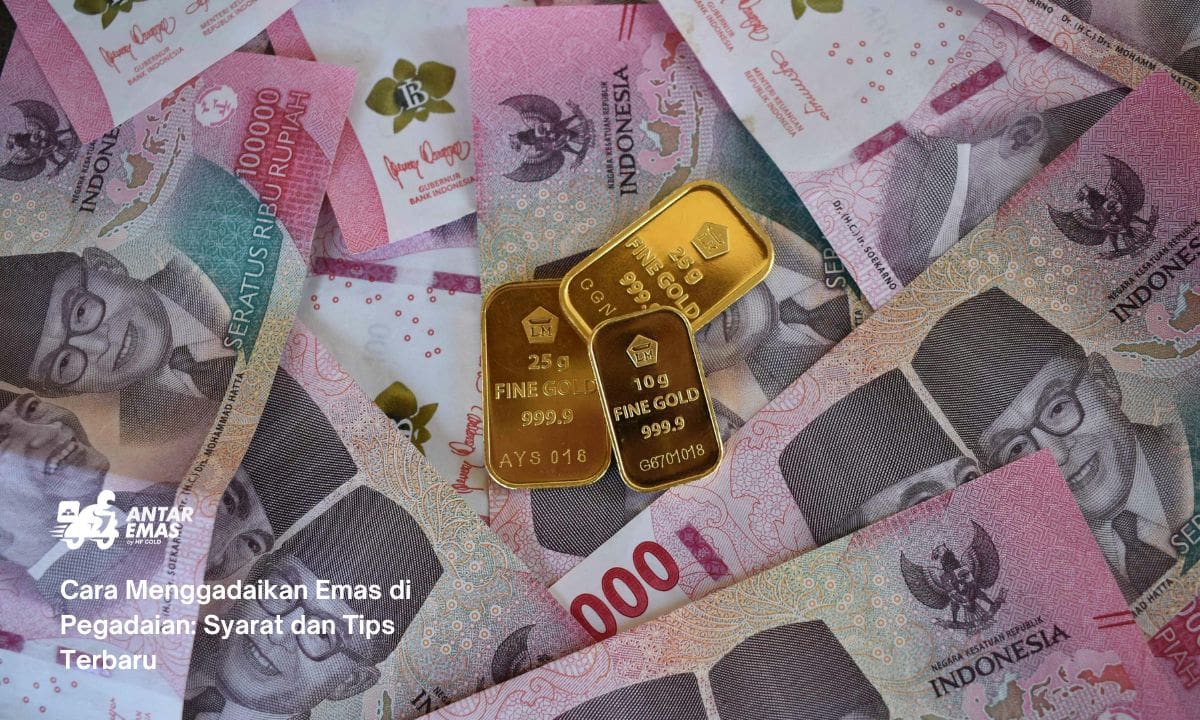 Cara Menggadaikan Emas di Pegadaian: Syarat dan Tips Terbaru