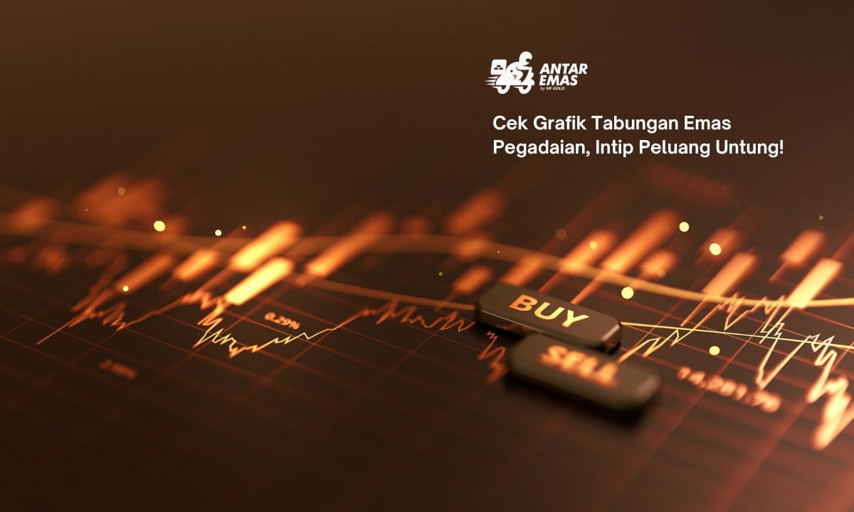 Cek Grafik Tabungan Emas Pegadaian, Intip Peluang Untung!