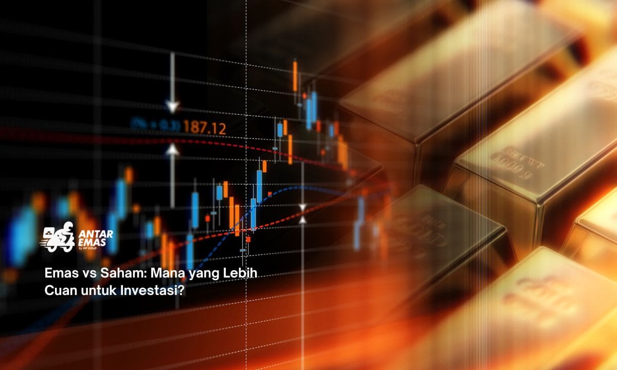 Emas vs Saham: Mana yang Lebih Cuan untuk Investasi?
