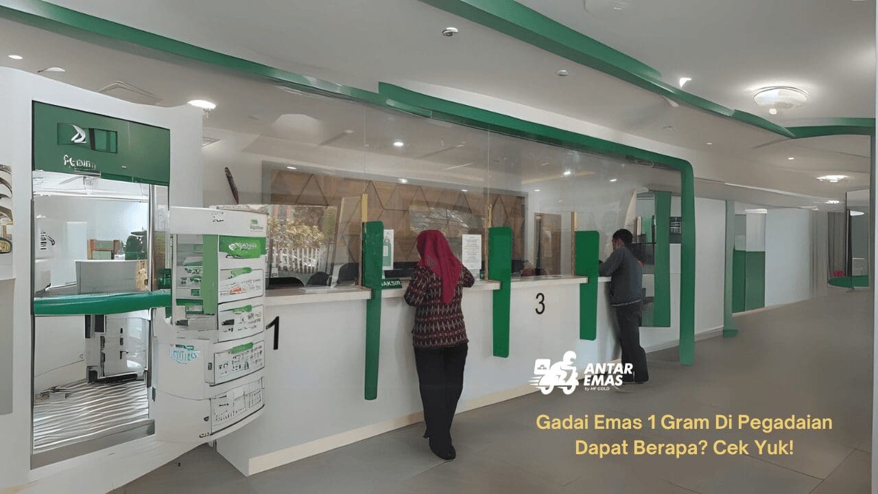 Gadai Emas 1 Gram Di Pegadaian Dapat Berapa