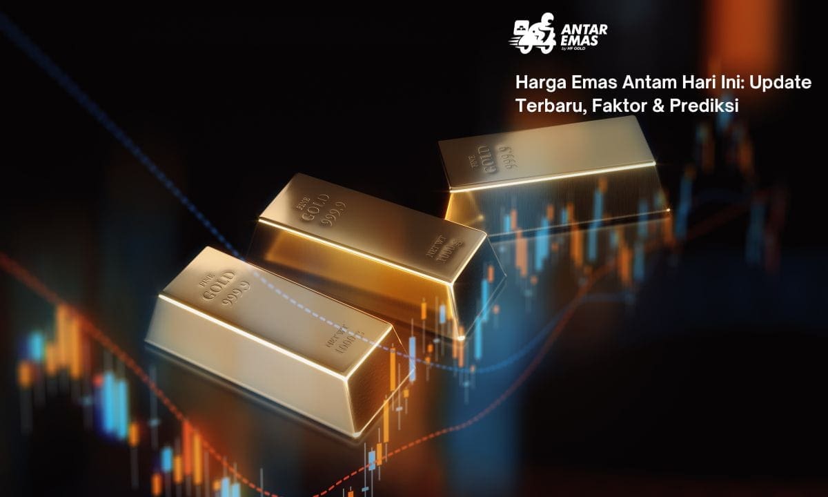 Harga Emas Antam Hari Ini: Update Terbaru, Faktor & Prediksi