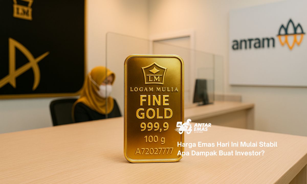 Harga Emas Hari Ini Mulai Stabil Apa Dampak Buat Investor?