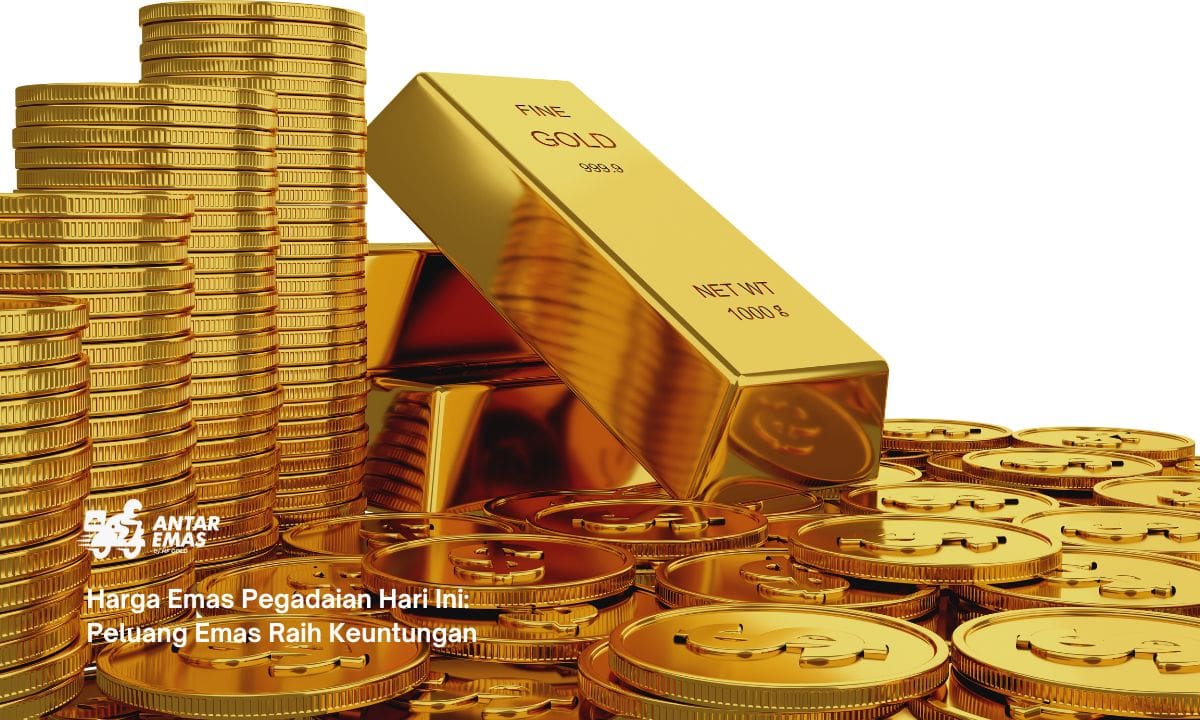 Harga Emas Pegadaian Hari Ini: Peluang Emas Raih Keuntungan