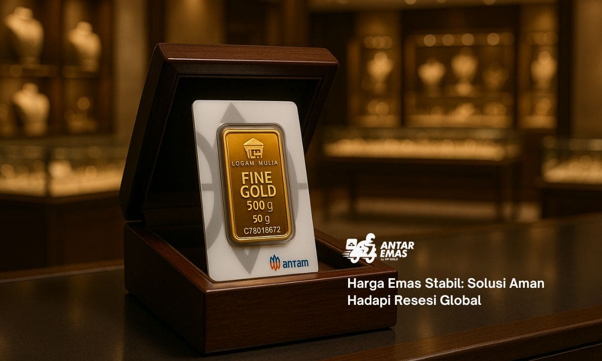 Harga Emas Stabil: Solusi Aman Hadapi Resesi Global
