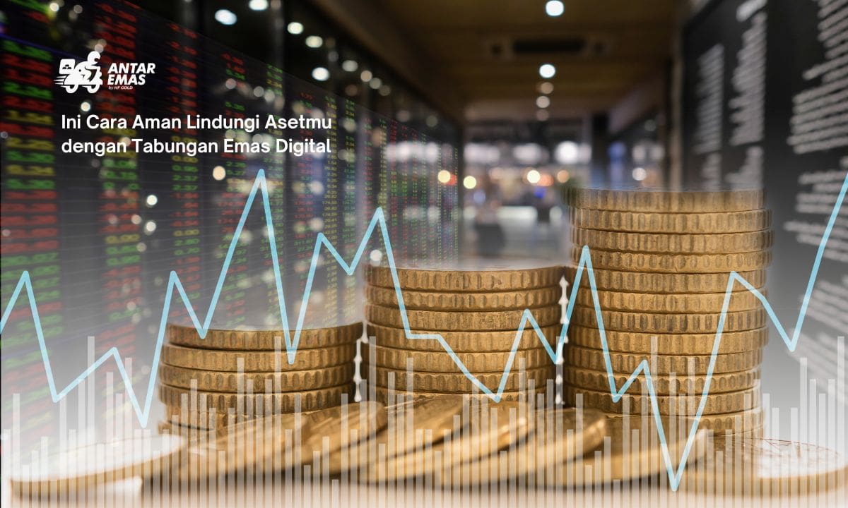 Ini Cara Aman Lindungi Asetmu dengan Tabungan Emas Digital