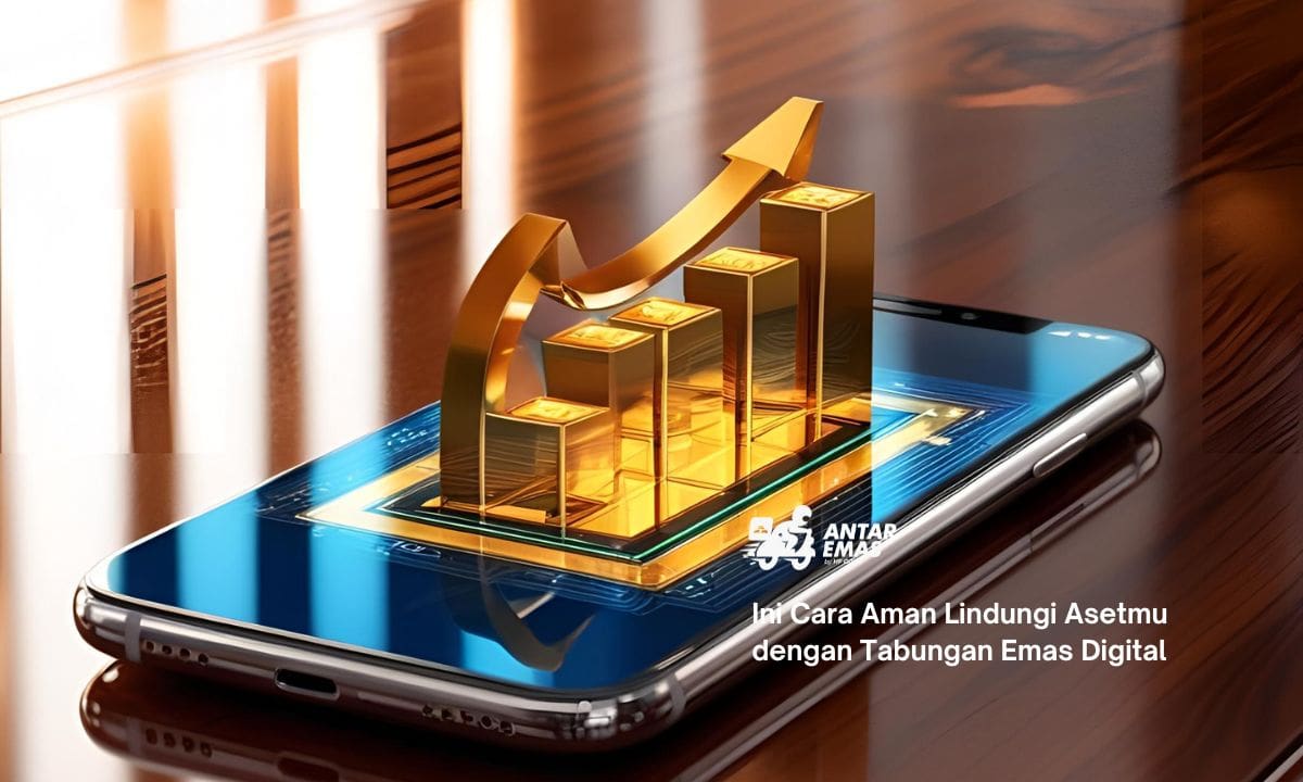 Ini Cara Aman Lindungi Asetmu dengan Tabungan Emas Digital