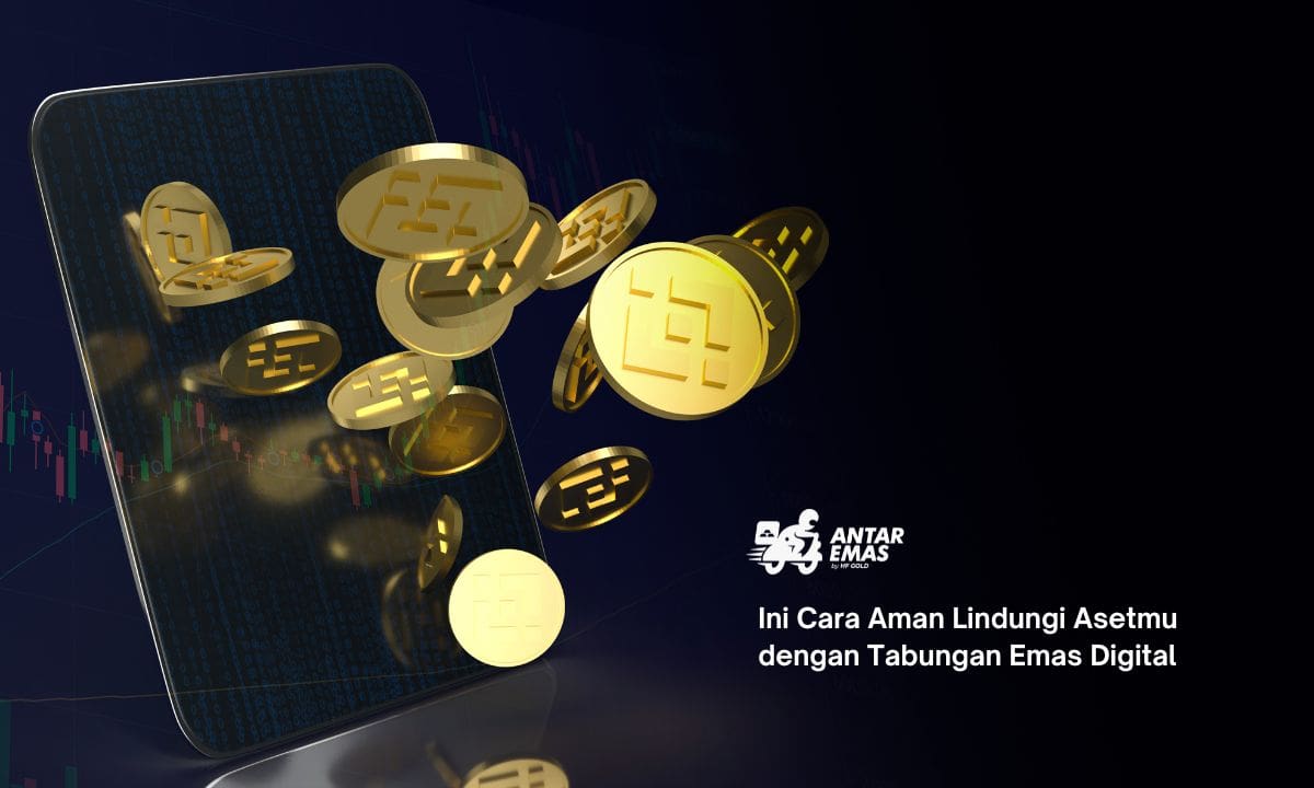 Ini Cara Aman Lindungi Asetmu dengan Tabungan Emas Digital