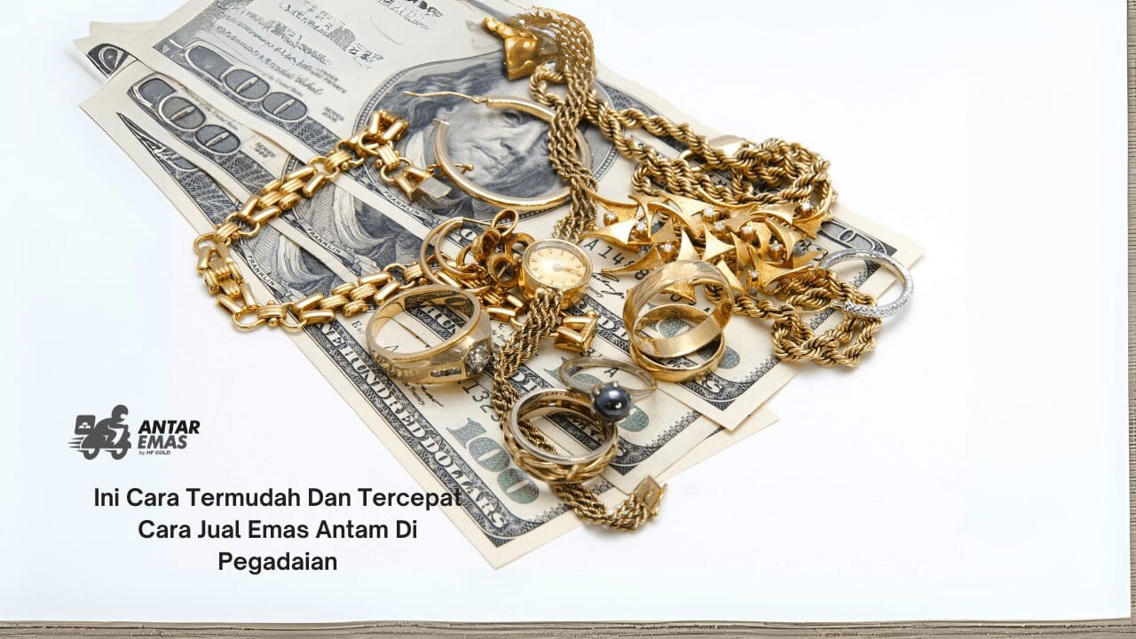 Jual Emas Antam Di Pegadaian