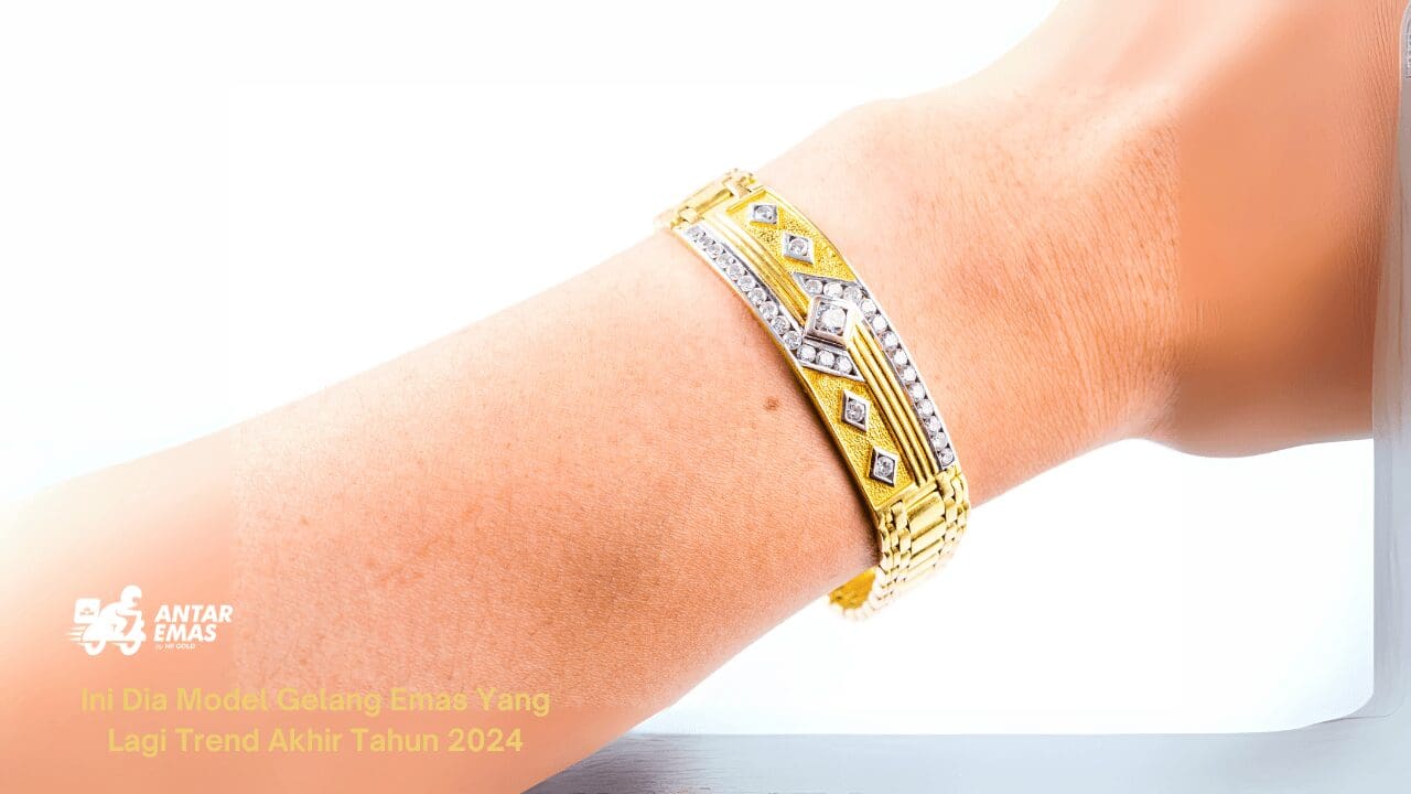 Model Gelang Emas Yang Lagi Trend